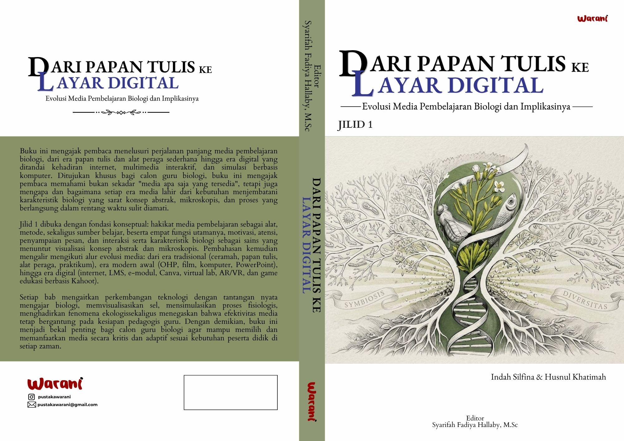 DARI PAPAN TULIS KE LAYAR DIGITAL Evolusi Media Pembelajaran Biologi dan Implikasinya bagi Calon Guru JILID 1