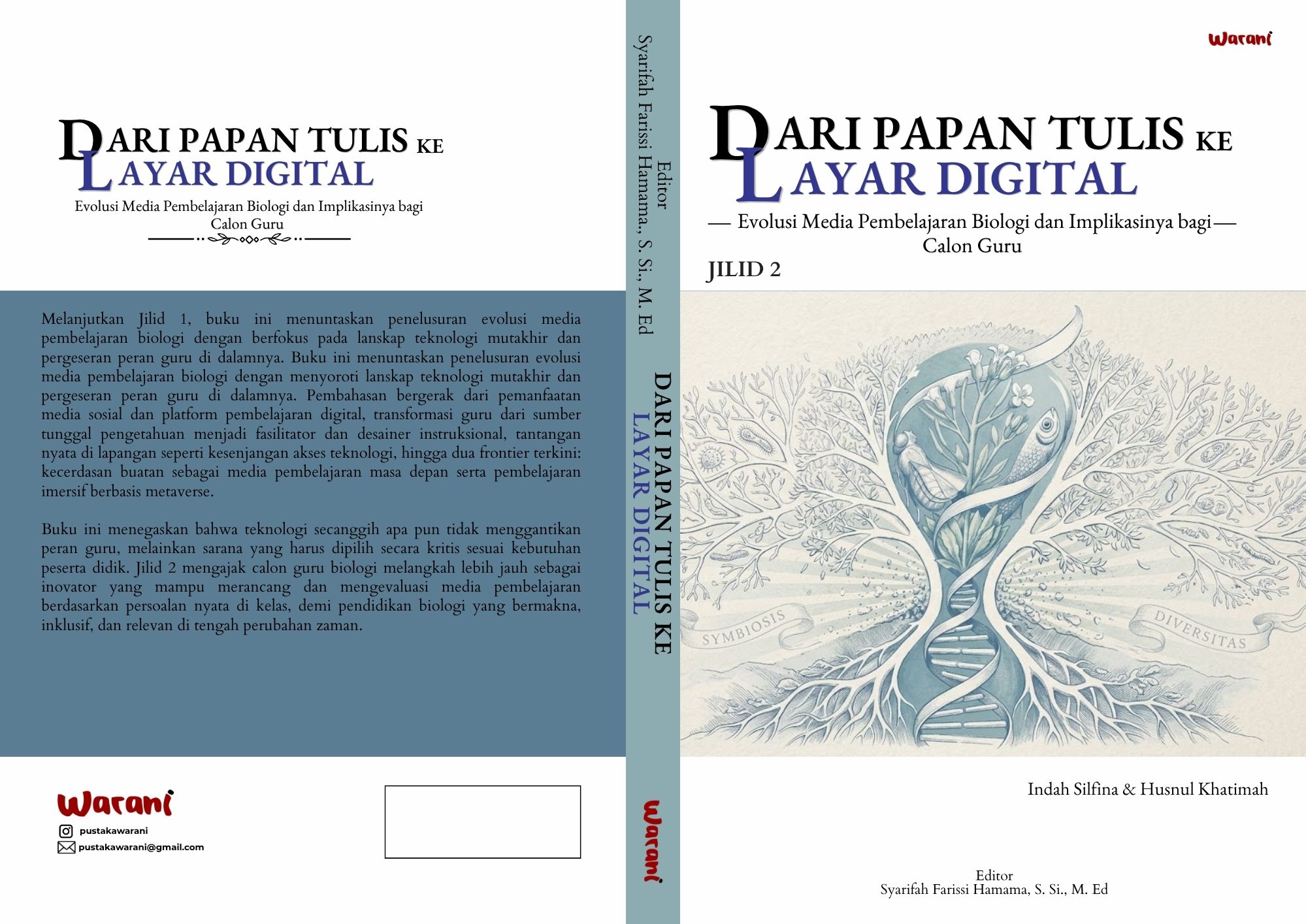 DARI PAPAN TULIS KE LAYAR DIGITAL Evolusi Media Pembelajaran Biologi dan Implikasinya bagi Calon Guru JILID 2